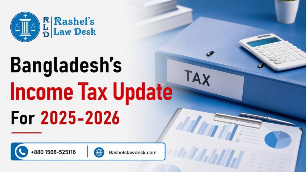 Bangladesh’s Income Tax Update For 2025-2026 image