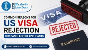 Common Reasons for US Visa Rejection for Bangladeshi Applicants image
